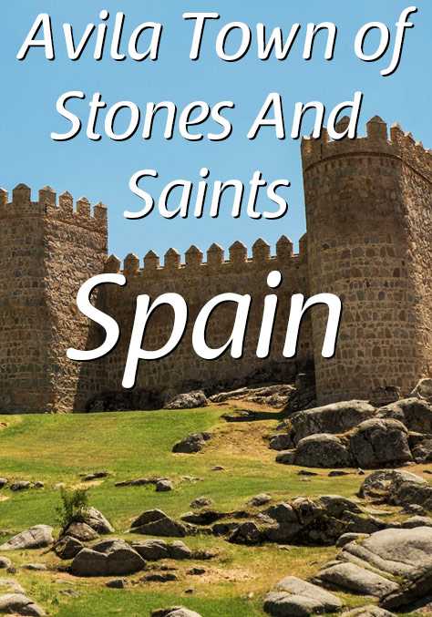 Avila Town of Stones And Saints Spain